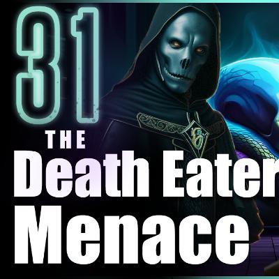 The Prince of Slytherin Chronicles: The Death Eater Menace - Chapter 31