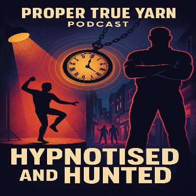 Hypnotised & Hunted