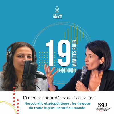 Narcotrafic et géopolitique : les dessous du trafic le plus lucratif au monde