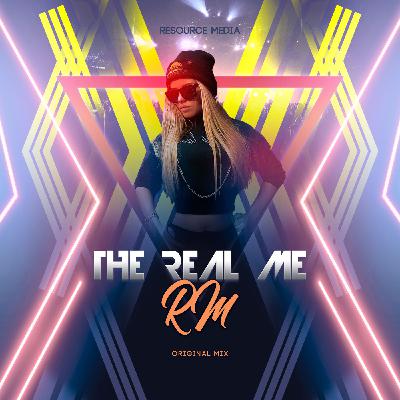 RM - The Real Me (Original mix) RM - The Real Me (Original mix)