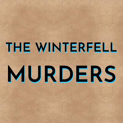 The Winterfell Murders