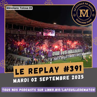 FDM Toulouse Foot Épisode 391 - Le bilan du mercato - Retour sur TFC-PSG FDM Toulouse Foot Épisode 391 - Le bilan du mercato - Retour sur TFC-PSG
