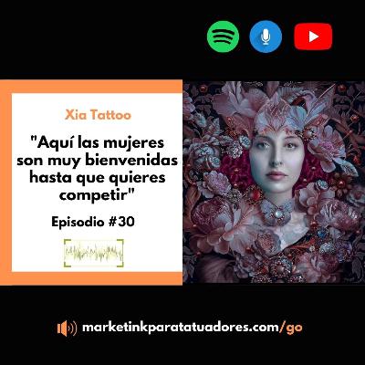 Episodio 30 - Xia Tattoo