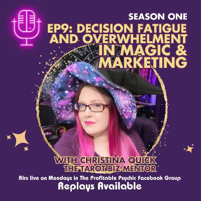 🎤 S1 - E9: Decision Fatigue and Purchasing Overwhelm in Magic & Marketing