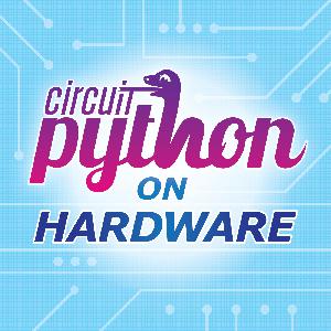 Python on Hardware weekly video for May 7, 2025 Python on Hardware weekly video for May 7, 2025