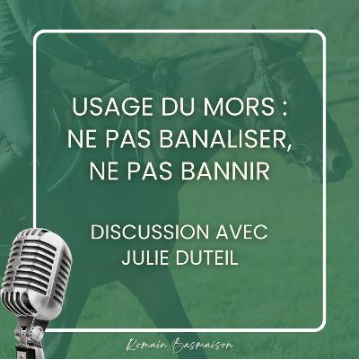 Usage du mors : ne pas banaliser, ne pas bannir Usage du mors : ne pas banaliser, ne pas bannir