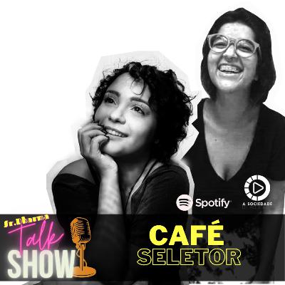 SR. DHARMA TALK SHOW 04 - CAFÉ SELETOR SR. DHARMA TALK SHOW 04 - CAFÉ SELETOR