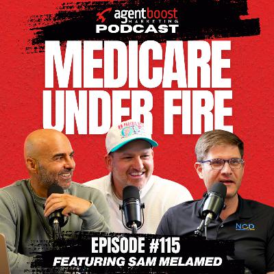 Episode 115: Medicare Under Fire featuring Sam Melamed Episode 115: Medicare Under Fire featuring Sam Melamed