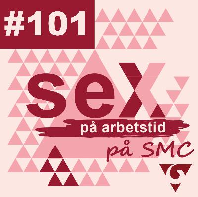 #101 Sex på arbetstid på SMC - Erektil dysfunktion del 1