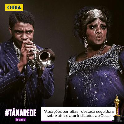 'Atuações perfeitas', destaca seguidora sobre atriz e ator indicados ao Oscar
