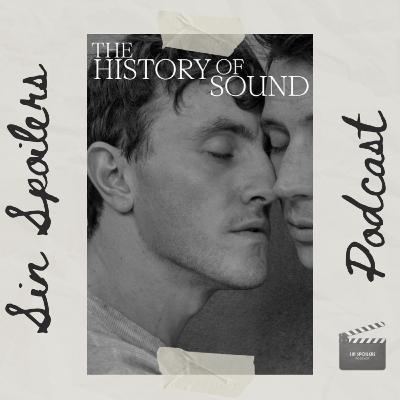 The History of Sound reseña The History of Sound reseña