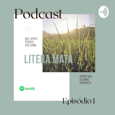 Podcast fanfiction Litera mata