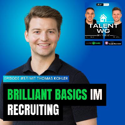 E171 – Brilliant Basics im Recruiting (mit Thomas Kohler) E171 – Brilliant Basics im Recruiting (mit Thomas Kohler)