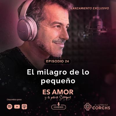 El milagro de lo pequeño