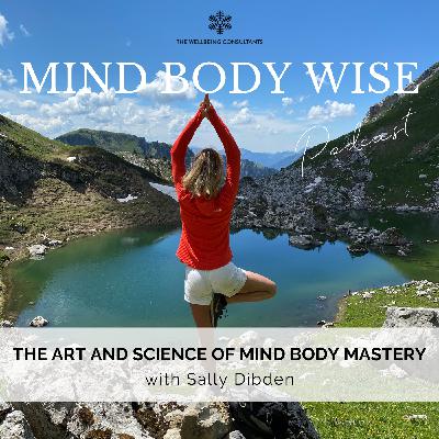 The Art & Science of Mind Body Mastery The Art & Science of Mind Body Mastery