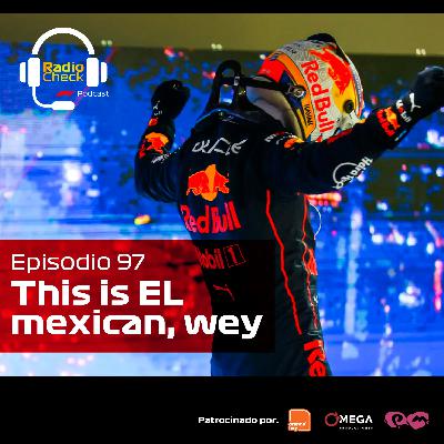 Ep. 97 - This is EL mexican, wey Ep. 97 - This is EL mexican, wey