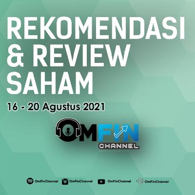 REKOMENDASI SAHAM DI MINGGU KEMERDEKAAN 16-20 AGUSTUS 2021 REKOMENDASI SAHAM DI MINGGU KEMERDEKAAN 16-20 AGUSTUS 2021
