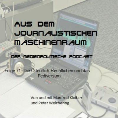 Folge71: Die Öffentlich-Rechtlichen und das Fediversum