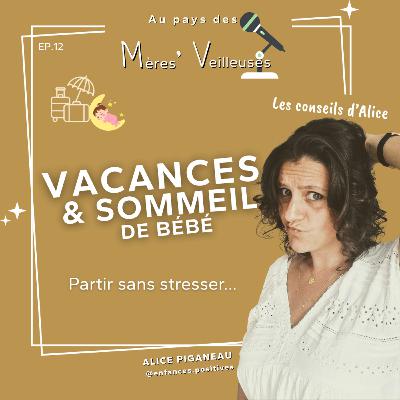 12.Et si les vacances chamboulaient son sommeil ? Conseils pour partir plus sereine 12.Et si les vacances chamboulaient son sommeil ? Conseils pour partir plus sereine
