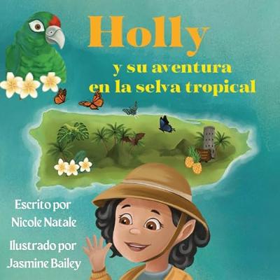 Holly y su aventura en la selva tropical [Holly and Her Adventure in the Rainforest] (Audiolibro) | Prueba Gratis