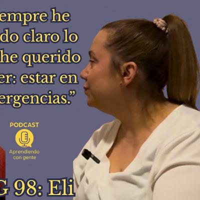 ACG 98: Eli. De vocación a realidad: la enfermera que vive entre urgencias y emergencias. ACG 98: Eli. De vocación a realidad: la enfermera que vive entre urgencias y emergencias.