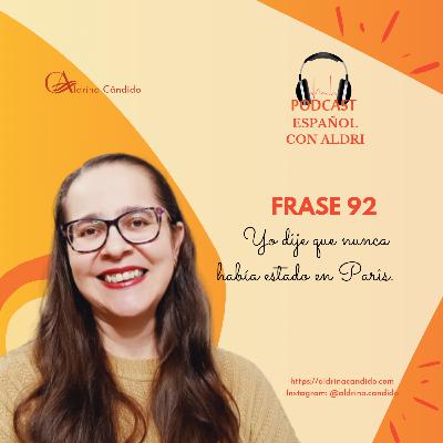 Podcast 94 – Yo dije que nunca había estado en París.