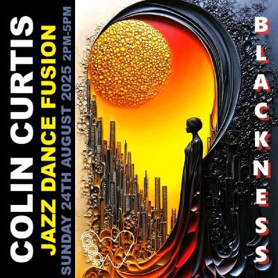 Episode 1205: COLIN CURTIS JAZZ DANCE FUSION SUNDAY 24TH AUGUST 2024 HITMIX RADIO 107.5FM