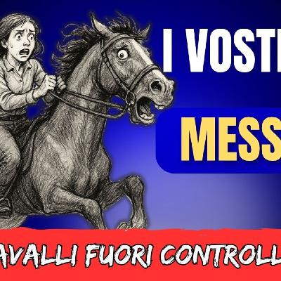 # 148 - Cavalli fuori controllo