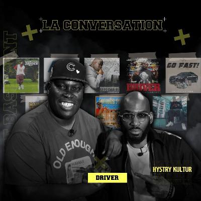 HYSTRY&KULTUR S02E07 : DRIVER PARLE DE SES DÉBUT, SARCELLES, SECTEUR Ä, SON PARCOURS, LES PODCASTS….