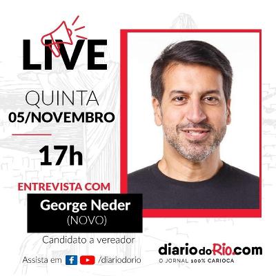 George Neder, candidato a vereador do Rio de Janeiro #Eleições2020