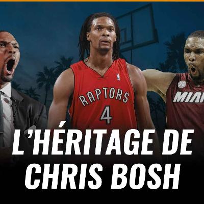 L'héritage de Chris Bosh L'héritage de Chris Bosh