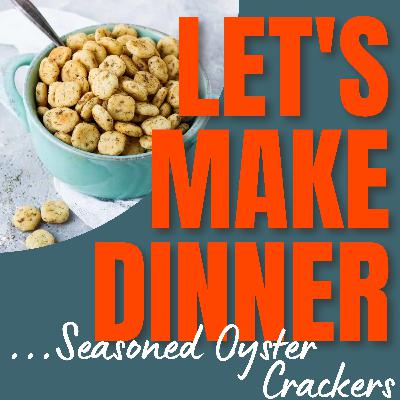 112 Seasoned Oyster Cracker Recipe + video 112 Seasoned Oyster Cracker Recipe + video