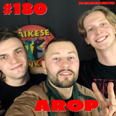 Episood 180: stuudios Arop