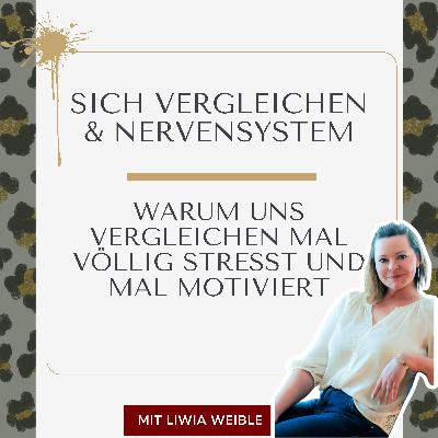 Sich vergleichen & das Nervensystem - warum es sich manchmal schlecht anfühlt und manchmal motiviert