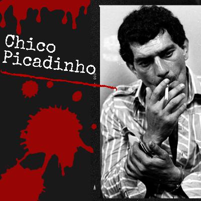 Chico Picadinho- Francisco Costa Rocha Chico Picadinho- Francisco Costa Rocha