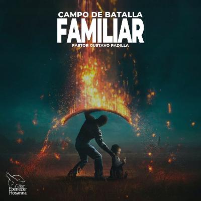 Campo de Batalla Familiar