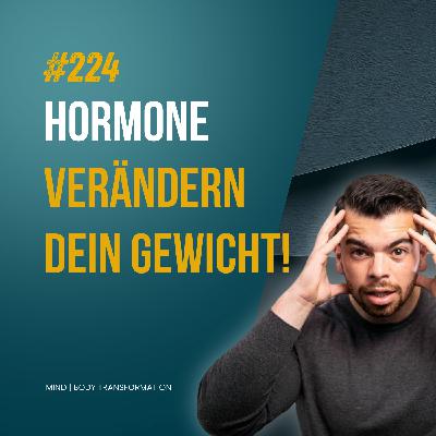 #224 Hormone, Alter & Gewicht: Warum dein Körper sich verändert – und wie du gegensteuerst! #224 Hormone, Alter & Gewicht: Warum dein Körper sich verändert – und wie du gegensteuerst!