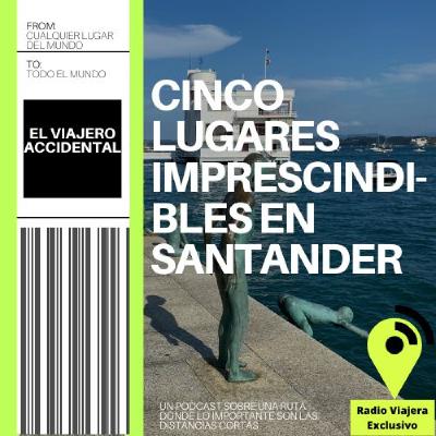Cinco lugares imprescindibles en Santander