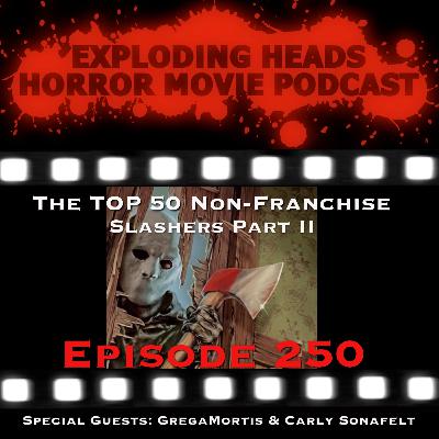 Ep 250b: Top 50 Non-Franchise Slashers Part 2