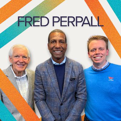 Golf, Grit, and Creating Opportunity with Fred Perpall Golf, Grit, and Creating Opportunity with Fred Perpall