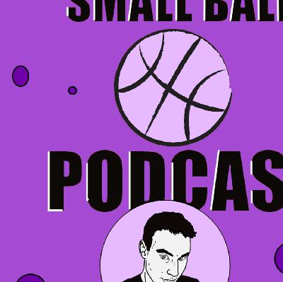 03 The Small Ball Podcast - Way Too Early Awards Ballots 03 The Small Ball Podcast - Way Too Early Awards Ballots