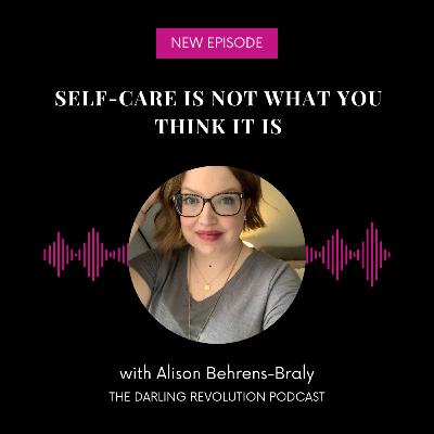 Self-Care is Not What You Think It Is