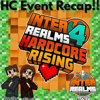 IR Does Hardcore - August 2025 Recap | The Inter Realms - A Minecraft Podcast