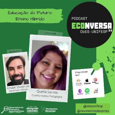 #16 Conversando com Queila Santos