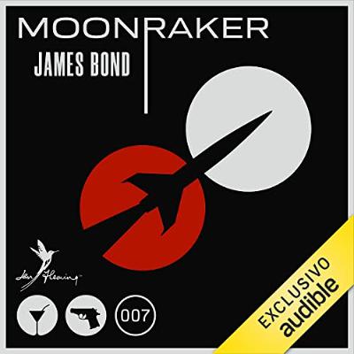 Moonraker (Spanish Edition) (Audiolibro) | Prueba Gratis