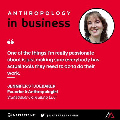 Jennifer Studebaker on Anthropology in Business with Matt Artz