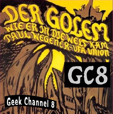 Geek Channel 8 - Der Golem