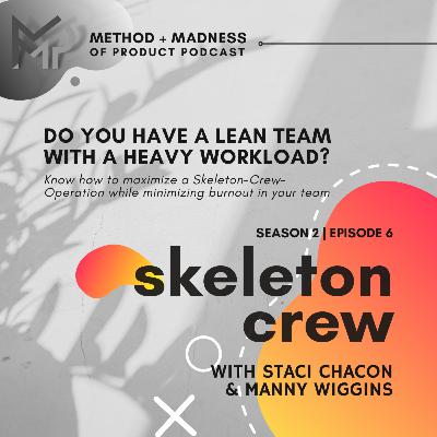 S2 E6 Skeleton Crew