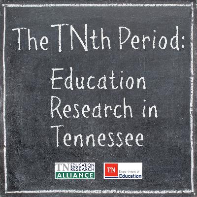 Episode 6: Reflections from the Tennessee Educator Survey Episode 6: Reflections from the Tennessee Educator Survey