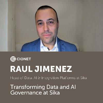 Raul Jimenez - Transforming Data and AI Governance at Sika Raul Jimenez - Transforming Data and AI Governance at Sika